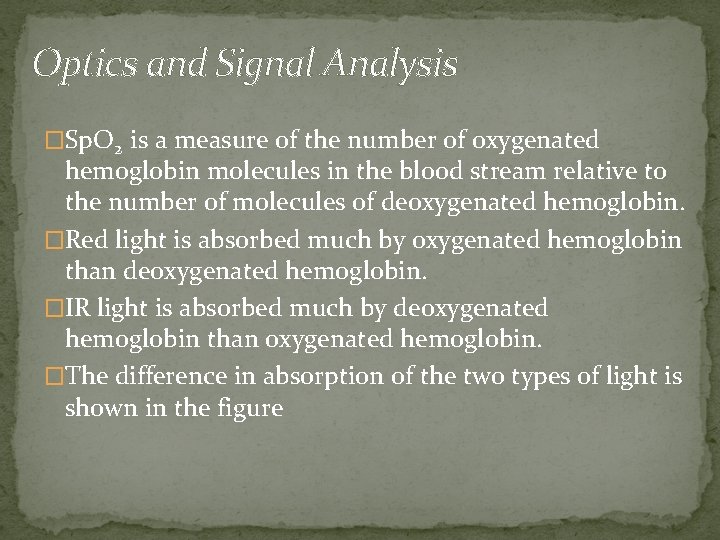 Optics and Signal Analysis �Sp. O 2 is a measure of the number of