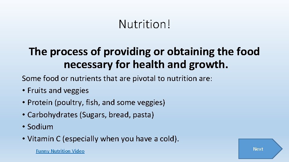 Nutrition! The process of providing or obtaining the food necessary for health and growth. Nutrition! The process of providing or obtaining the food necessary for health and growth.