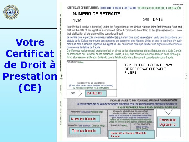 NUMERO DE RETRAITE DATE NOM Votre Certificat de Droit à Prestation (CE) TYPE DE