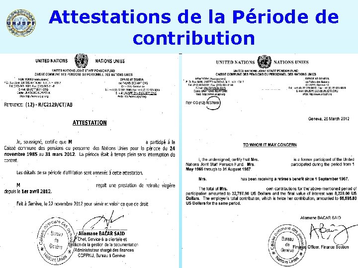 Attestations de la Période de contribution 39 