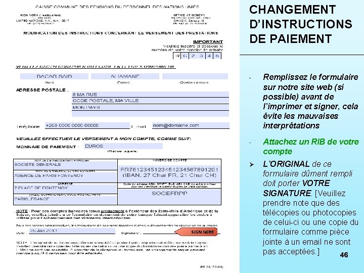 CHANGEMENT D’INSTRUCTIONS DE PAIEMENT - Remplissez le formulaire sur notre site web (si possible)