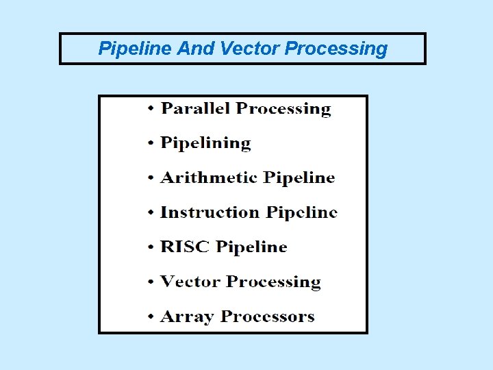 Pipeline And Vector Processing 