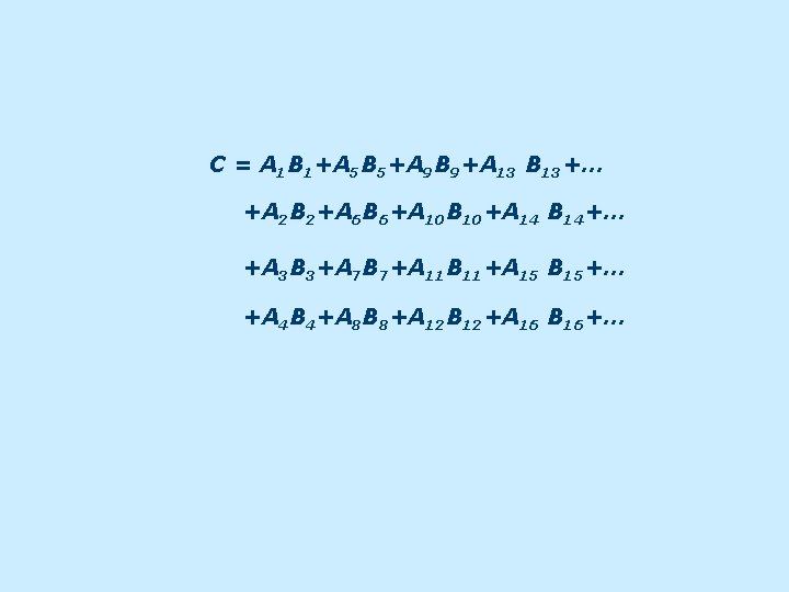 C = A 1 B 1+A 5 B 5+A 9 B 9+A 13 B