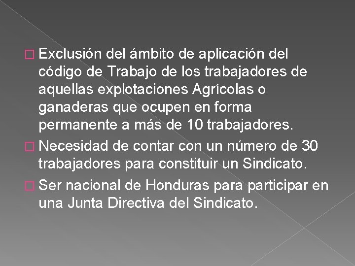 � Exclusión del ámbito de aplicación del código de Trabajo de los trabajadores de