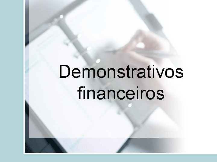 Demonstrativos financeiros 