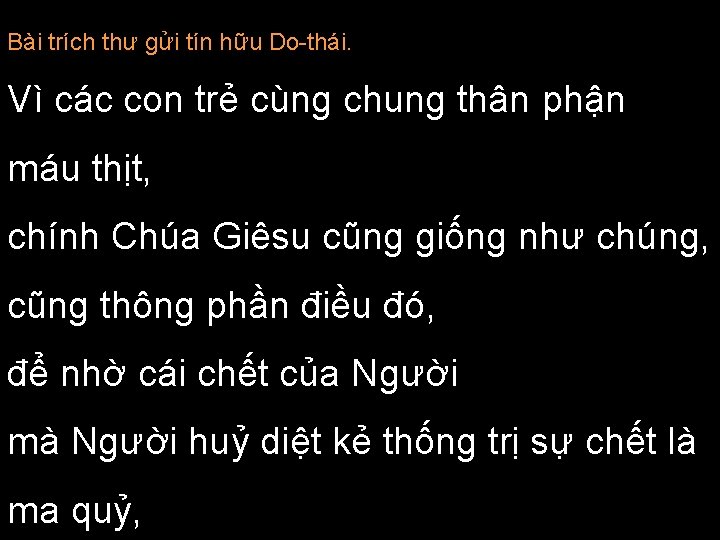 Bài trích thư gửi tín hữu Do-thái. Vì các con trẻ cùng chung thân