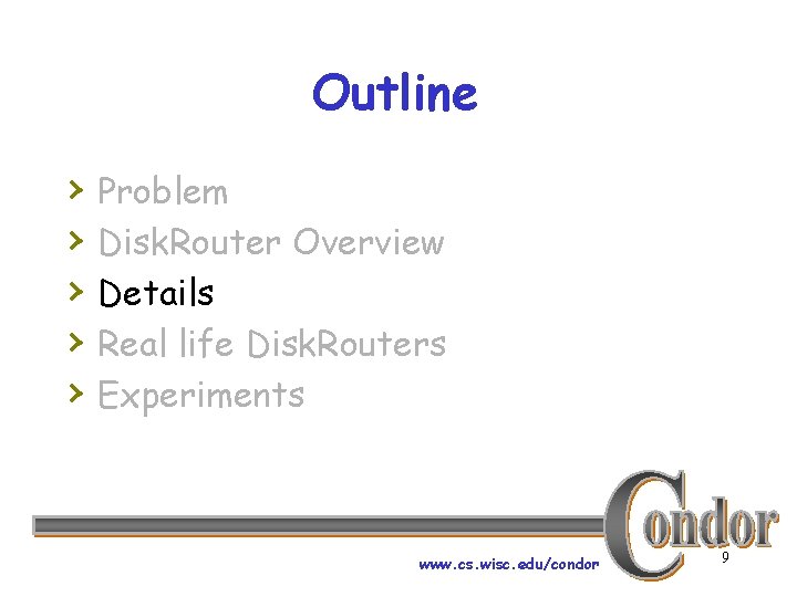 Outline › › › Problem Disk. Router Overview Details Real life Disk. Routers Experiments