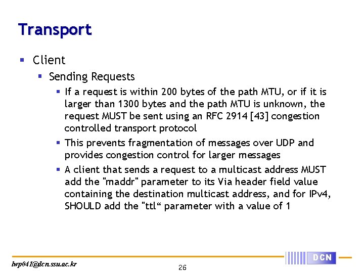 Transport § Client § Sending Requests § If a request is within 200 bytes