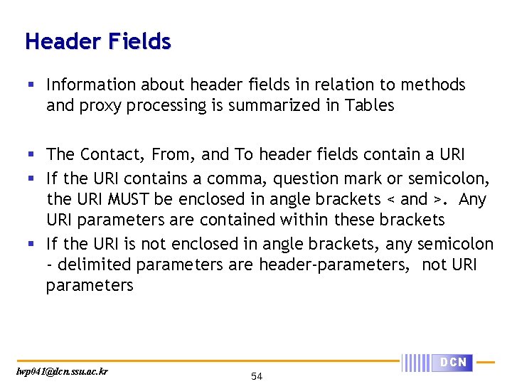 Header Fields § Information about header fields in relation to methods and proxy processing
