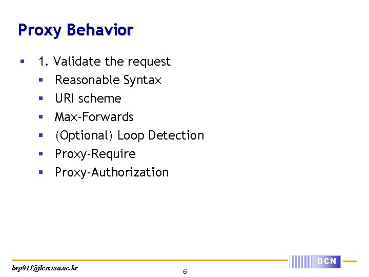 Proxy Behavior § 1. Validate the request § Reasonable Syntax § URI scheme §