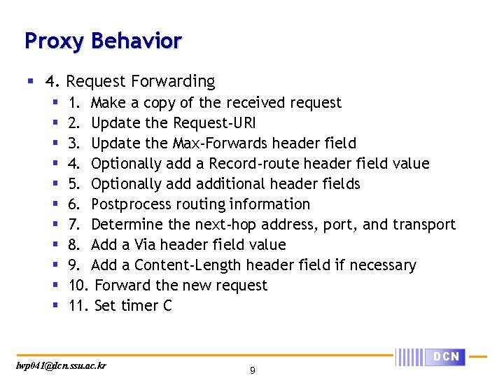 Proxy Behavior § 4. Request Forwarding § § § 1. Make a copy of