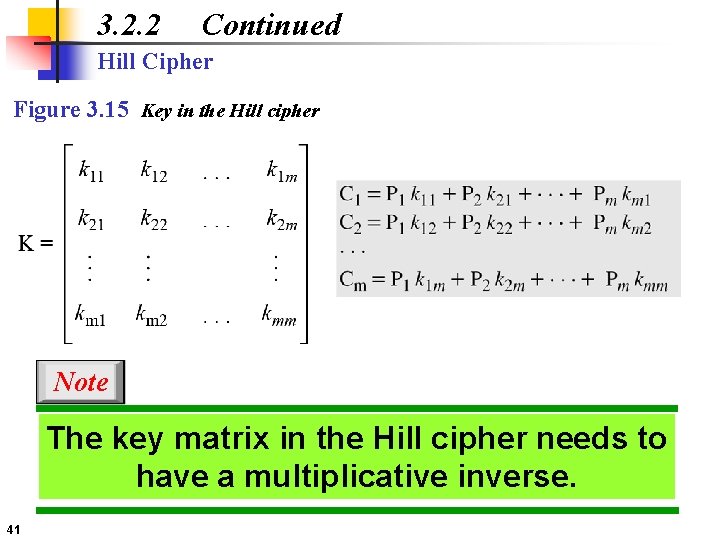 3. 2. 2 Continued Hill Cipher Figure 3. 15 Key in the Hill cipher