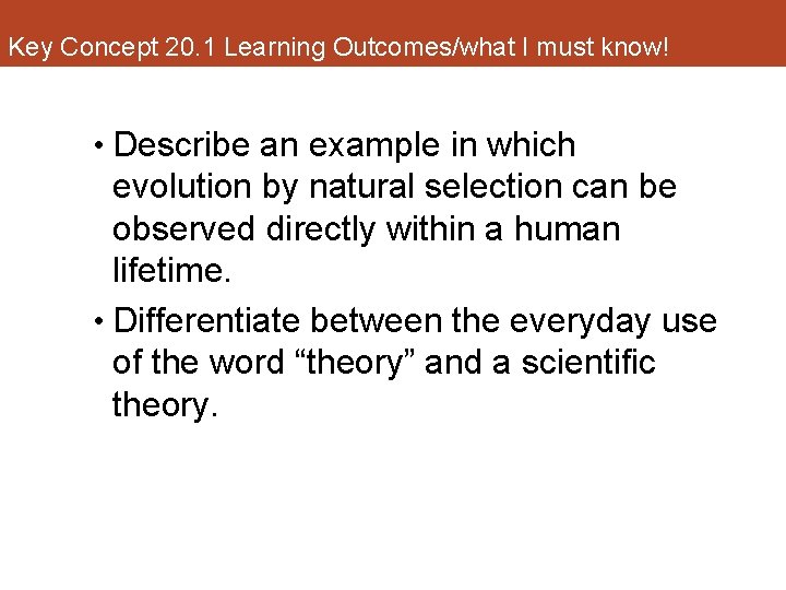 Key Concept 20. 1 Learning Outcomes/what I must know! • Describe an example in