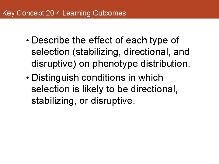 Key Concept 20. 4 Learning Outcomes • Describe the effect of each type of