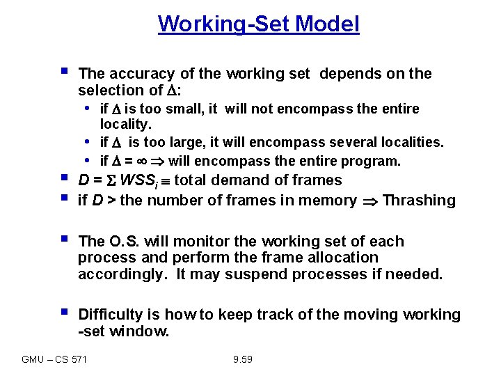 Working-Set Model § The accuracy of the working set depends on the selection of