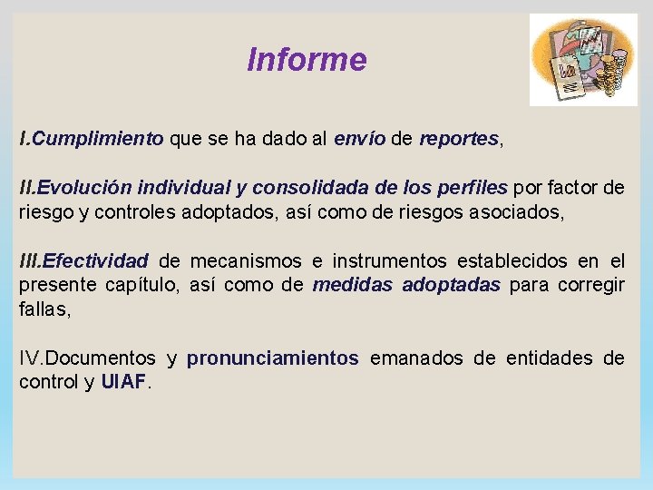 Informe I. Cumplimiento que se ha dado al envío de reportes, II. Evolución individual