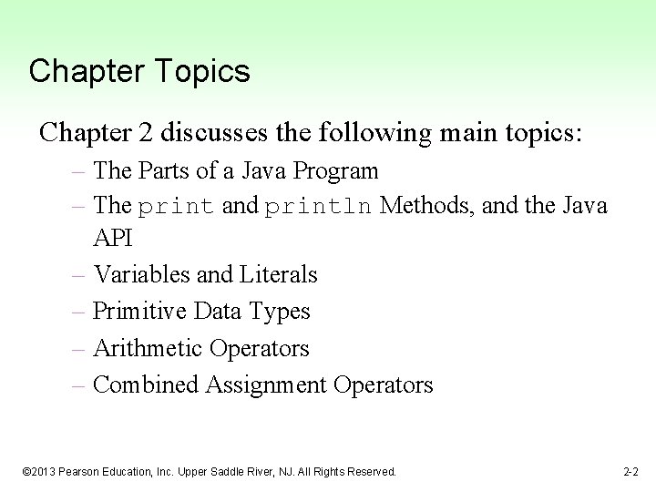 Chapter Topics Chapter 2 discusses the following main topics: – The Parts of a