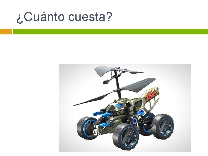 ¿Cuánto cuesta? 