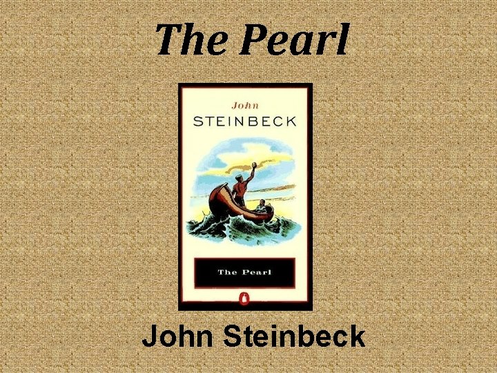 The Pearl John Steinbeck 