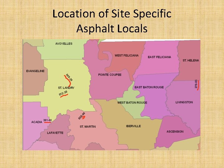 Location of Site Specific Asphalt Locals 