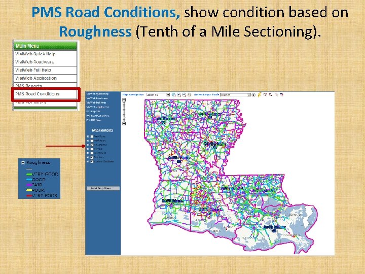 PMS Road Conditions, show condition based on Roughness (Tenth of a Mile Sectioning). 