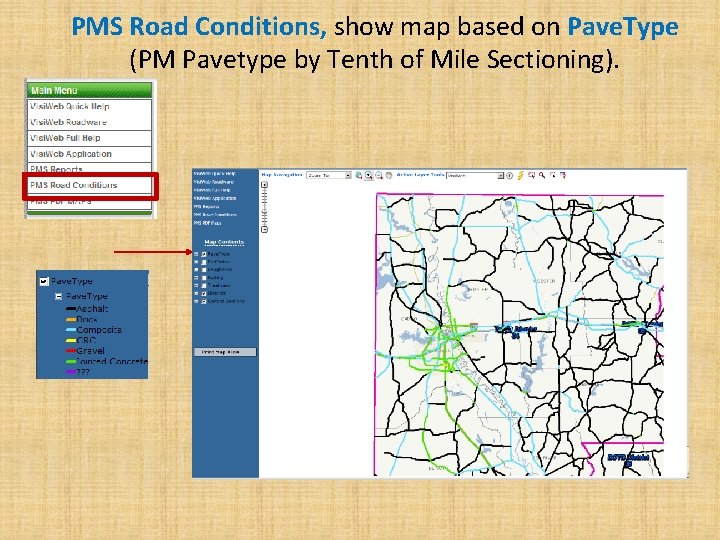 PMS Road Conditions, show map based on Pave. Type (PM Pavetype by Tenth of