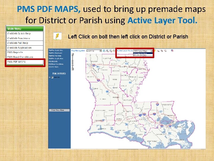 PMS PDF MAPS, used to bring up premade maps for District or Parish using
