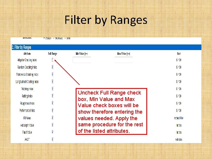 Filter by Ranges Uncheck Full Range check box, Min Value and Max Value check