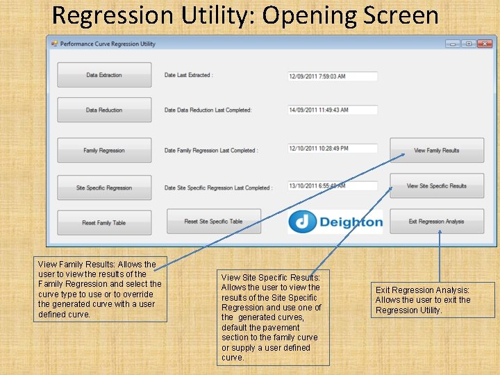 Regression Utility: Opening Screen View Family Results: Allows the user to view the results