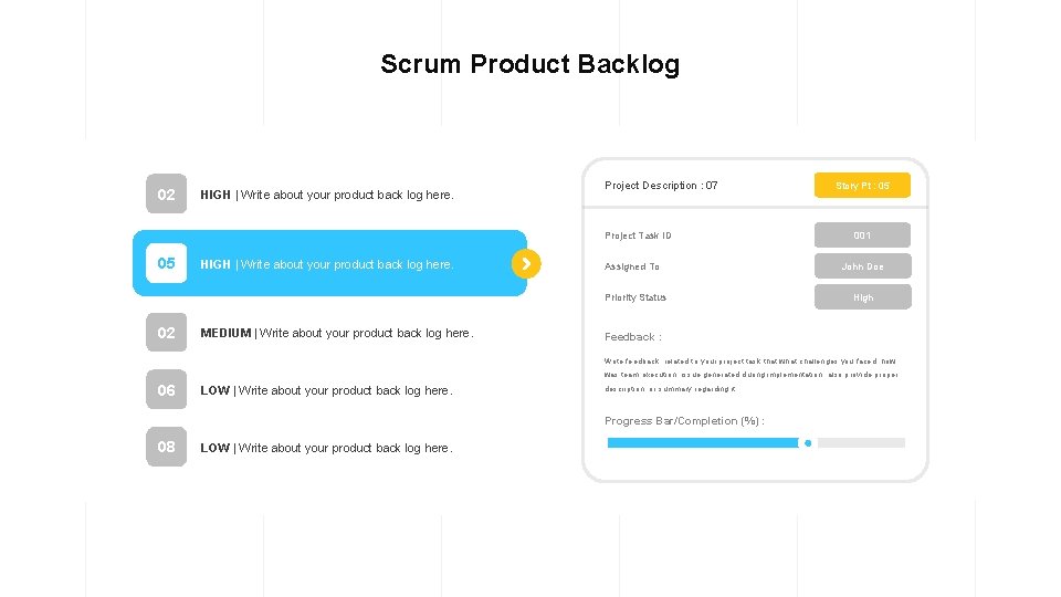 Scrum Product Backlog 02 HIGH | Write about your product back log here. Project
