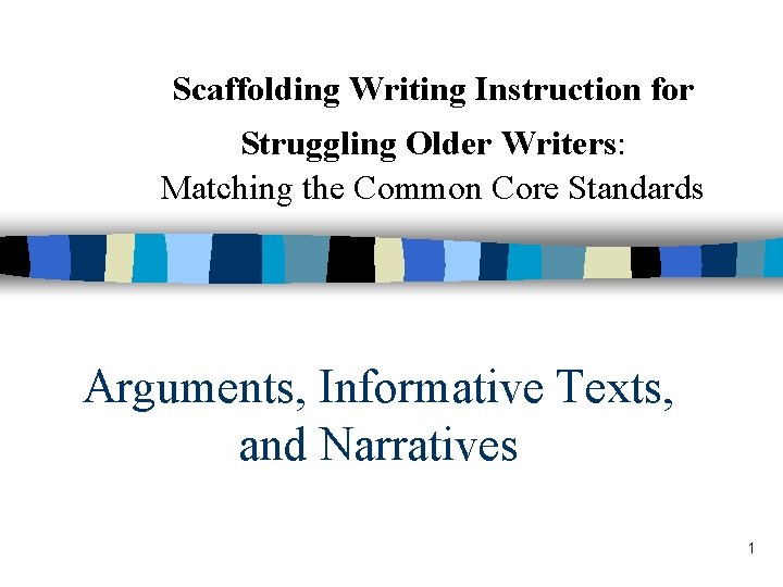 Scaffolding Writing Instruction for Struggling Older Writers Matching