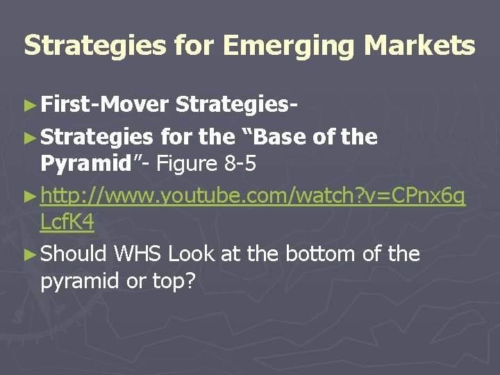 Strategies for Emerging Markets ► First-Mover Strategies► Strategies for the “Base of the Pyramid”-