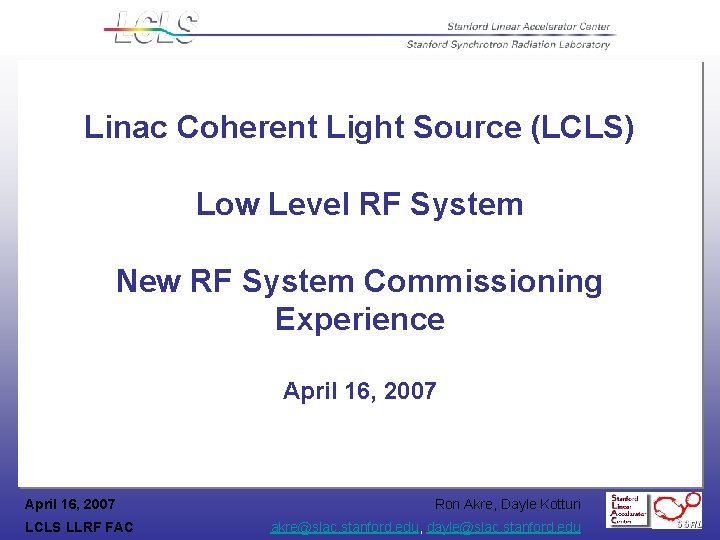 Linac Coherent Light Source (LCLS) Low Level RF System New RF System Commissioning Experience