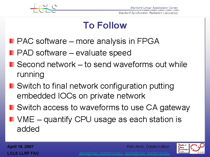 To Follow PAC software – more analysis in FPGA PAD software – evaluate speed