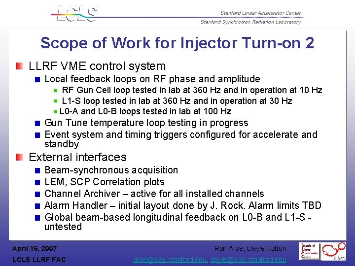 Scope of Work for Injector Turn-on 2 LLRF VME control system Local feedback loops