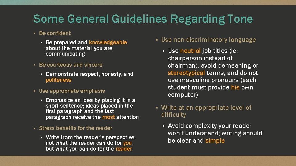 Some General Guidelines Regarding Tone ▪ Be confident ▪ Be prepared and knowledgeable about