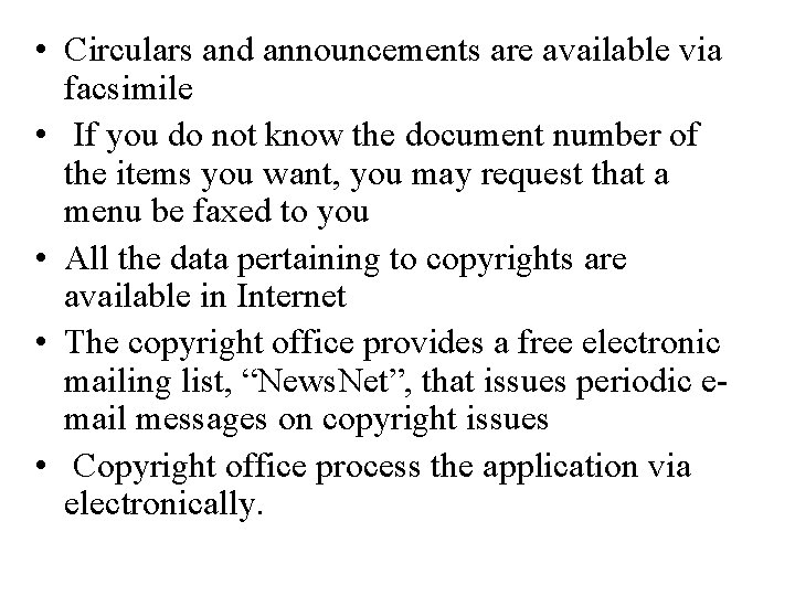  • Circulars and announcements are available via facsimile • If you do not