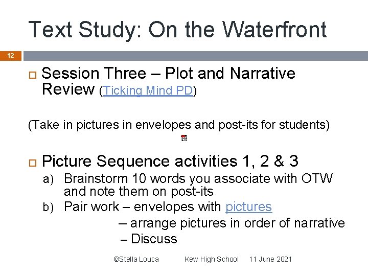 Text Study: On the Waterfront 12 Session Three – Plot and Narrative Review (Ticking