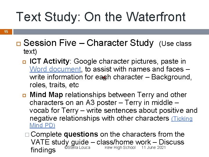 Text Study: On the Waterfront 15 Session Five – Character Study (Use class text)