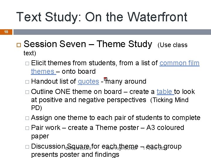 Text Study: On the Waterfront 18 Session Seven – Theme Study (Use class text)