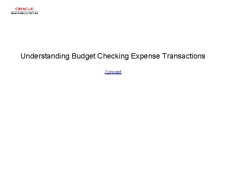 Understanding Budget Checking Expense Transactions Concept 