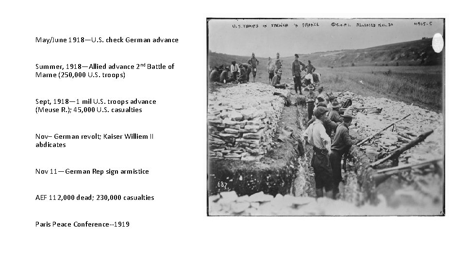 May/June 1918—U. S. check German advance Summer, 1918—Allied advance 2 nd Battle of Marne