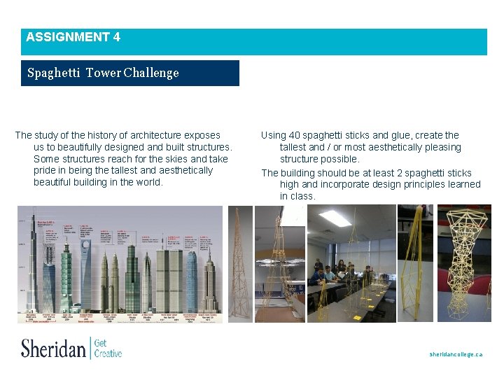 ASSIGNMENT 4 Spaghetti Tower Challenge The study of the history of architecture exposes us