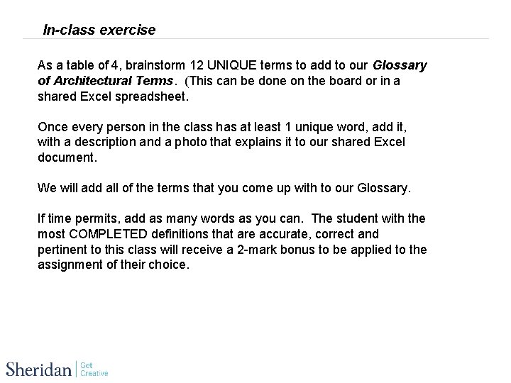 In-class exercise As a table of 4, brainstorm 12 UNIQUE terms to add to