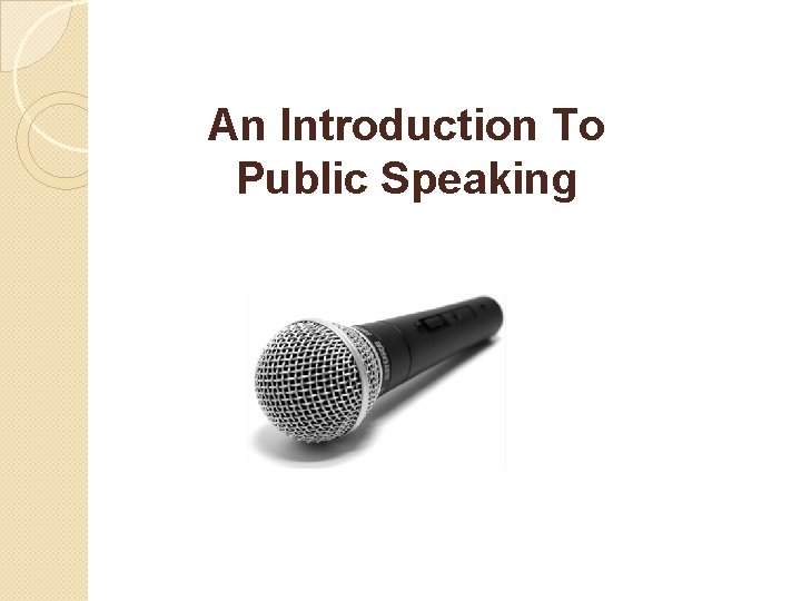 An Introduction To Public Speaking 