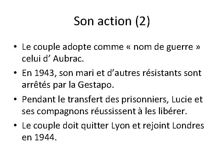 Son action (2) • Le couple adopte comme « nom de guerre » celui