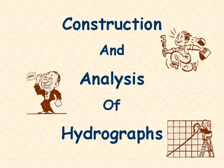 Construction And Analysis Of Hydrographs 