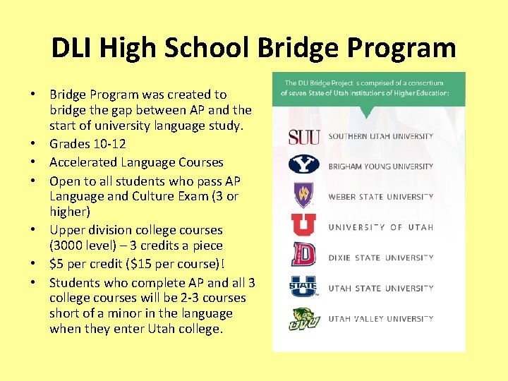 DLI High School Bridge Program • Bridge Program was created to bridge the gap