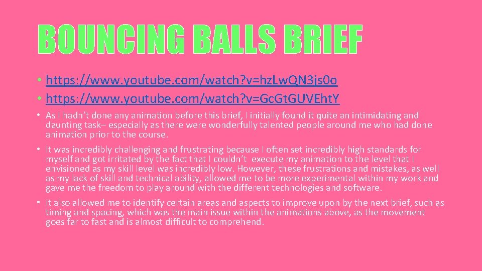 BOUNCING BALLS BRIEF • https: //www. youtube. com/watch? v=hz. Lw. QN 3 js 0