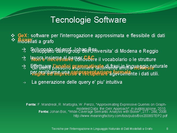 Tecnologie Software v Ge. X: software per l'interrogazione approssimata e flessibile di dati v